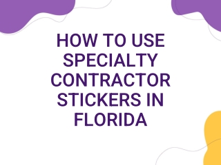 How to Use Specialty Contractor Stickers in Florida