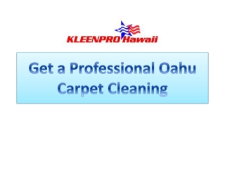 Hire Professional Oahu Carpet Cleaning