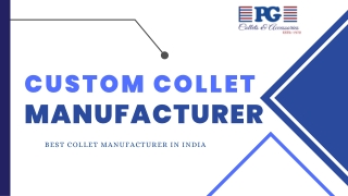 Customized Range of Collets for the Best Custom Collet Manufacturer