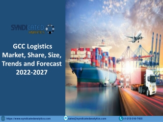 GCC Logistics Market Size, Share, Industry Analysis 2022-2027