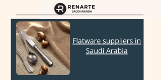 Flatware suppliers in Saudi Arabia