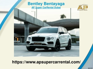 Exotic Car Rental Dubai - Bentley Rental Dubai