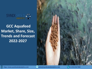 GCC Aquafeed Market Size, Share, Industry Analysis 2022-2027