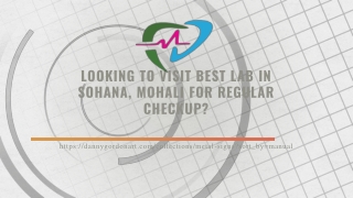 Looking to Visit Best Lab In Sohana, Mohali for Regular Checkup_