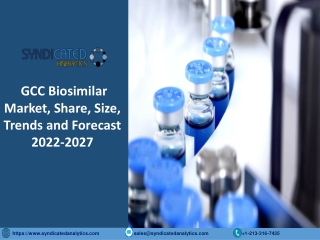 GCC Biosimilar Market Size, Share, Industry Analysis 2022-2027