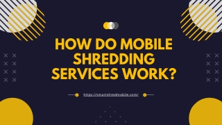 How Do Mobile Shredding Services Work