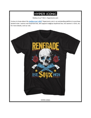 Motley Crue T Shirt | Hypericonic.com