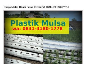 Harga Mulsa Hitam Perak TermurahHarga Mulsa Hitam Perak Termurah Ö8ЗI·4I8Ö·I778[