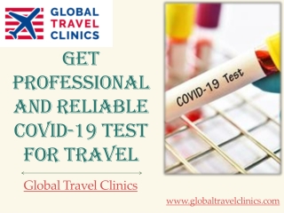 Get Professional and Reliable Covid-19 Test for Travel - Global Travel Clinics