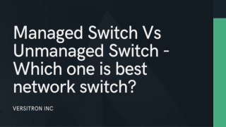 Managed Vs Unmanaged Switch Which is the best network switch