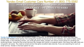 Yandex Email Technical Support Number  1(800) 775-5582.