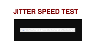 Jitter Speed Test