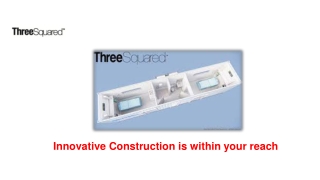 Innovative Construction is within your reach
