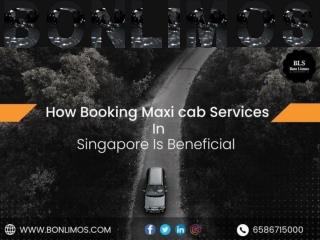How Booking Maxi Cab Services in Singapore Is Beneficial