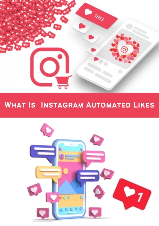 What Is  Instagram Automated Likes
