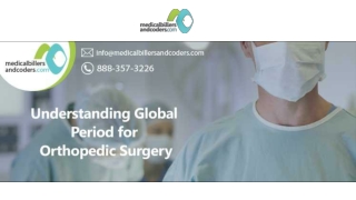 Understanding Global Period for Orthopedic Surgery