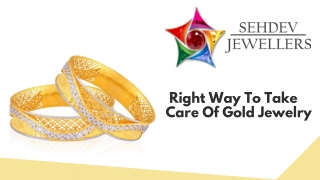 Right Way To Take Care Of Gold Jewelry 1