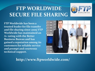 FTP WORLDWIDE – SECURE FILE SHARING