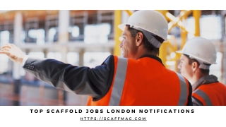 Top Scaffold Jobs London Notifications by Scaffmag