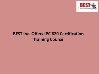 BEST Inc. Offers IPC 620 Certification Training Course0D