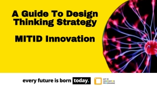 Design Thinking Strategy - MIT ID Innovation