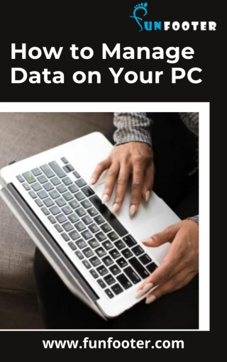 How to Manage Data on Your PC