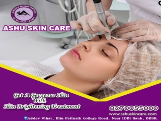 ashu skin care is best for skin brightening  treatment clinic in bhubaneswar, odisha