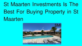 St Maarten Investments Is The Best For Buying Property in St Maarten