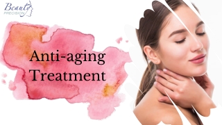 Anti-aging Treatment