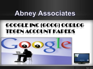Google Inc (GOOG) oorlog tegen Account kapers