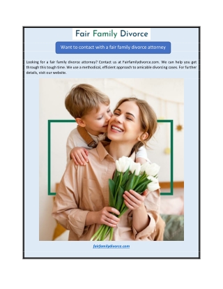 Want to contact with a fair family divorce attorney