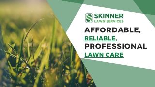 Lawn Mowing - Skinner Lawns