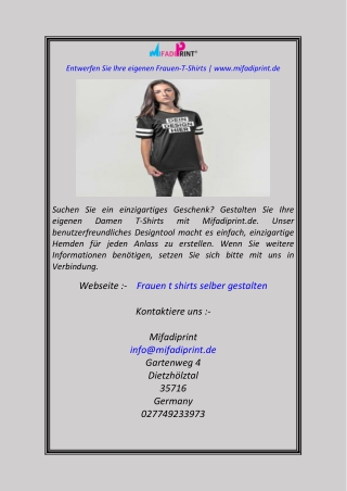 Entwerfen Sie Ihre eigenen Frauen-T-Shirts  www.mifadiprint.de