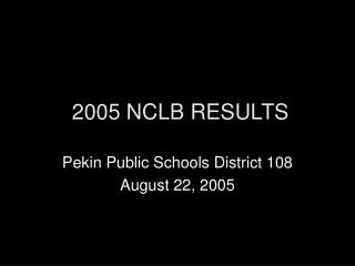 2005 NCLB RESULTS