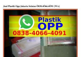 Jual Plastik Opp Jakarta Selatan 0838•Ꮞ066•Ꮞ09l(whatsApp)