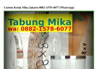 Custom Kotak Mika Jakarta 0882–l5ᜪ8–Ꮾ0ᜪᜪ{WhatsApp}