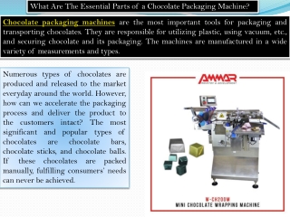 The Essential Parts of a Chocolate Packaging Machine - Ammar Machinery