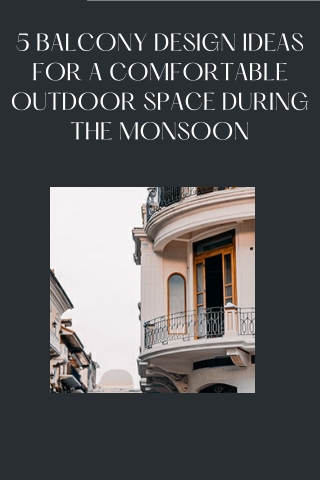 5 balcony design ideas for a comfortable outdoor space during the monsoon Mohit  Bansal Chandigarh