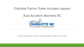 Charlotte Tractor-Trailer Accident Lawyers | Auto Accident Attorneys NC