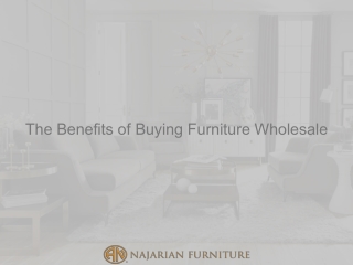 The Benefits of Buying Furniture Wholesale