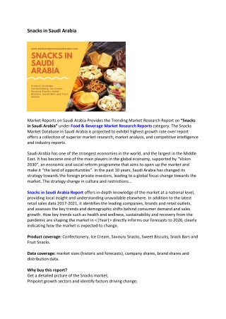 Snacks in Saudi Arabia Report offers in-depth knowledge of the market at a natio