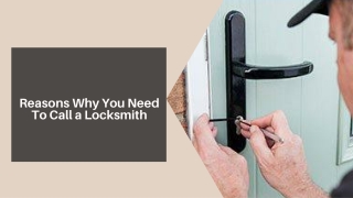 Reasons Why You Need To Call a Locksmith