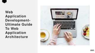 Web Application Development-Ultimate Guide To Web Application Architecture