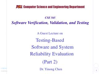 A Guest Lecture on Testing-Based Software and System Reliability Evaluation (Part 2)