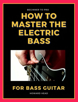 How to Master the Electric Bass-Free Resource