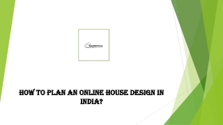 How To Plan An Online House Design In India