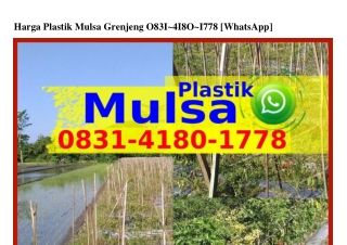 Harga Plastik MulsHarga Plastik Mulsa Grenjeng Ô83I_ㄐI8Ô_I778{WhatsAppa Grenjeng