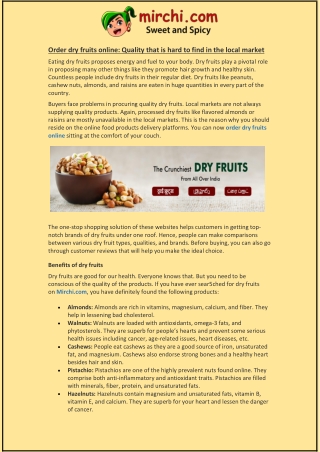 Order dry fruits online: Quality that is hard to find in the local market