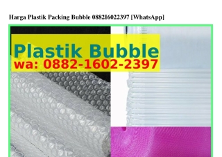 Harga Plastik Packing Bubble O882~lᏮO2~2ᣮ97(whatsApp)
