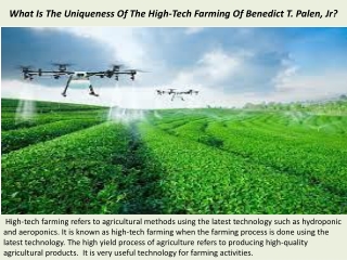 What Is The Uniqueness Of The High-Tech Farming Of Benedict T. Palen, Jr